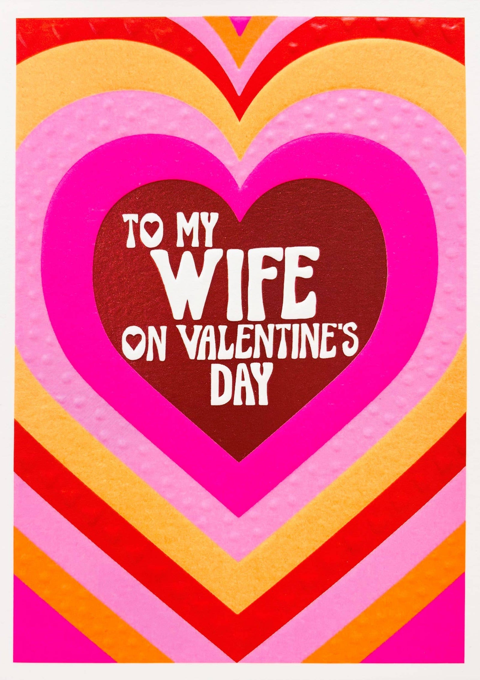 VALENTINE'S DAY TO MY WIFE GREETING CARD PAPER SALAD