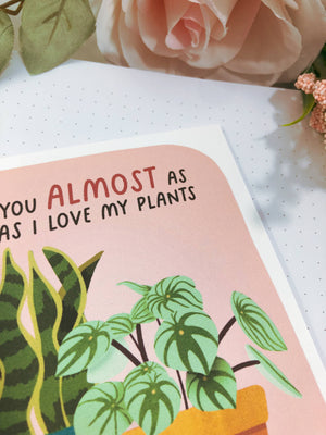 I Love You Almost As Much My Plants Funny Valentines Day