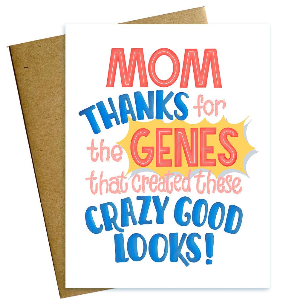 Mom Thanks for the Genes Mother's Day Card