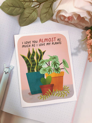 I Love You Almost As Much My Plants Funny Valentines Day