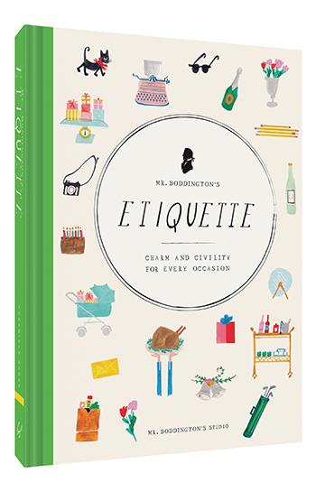 Mr. Boddington's Etiquette: Charm and Civility for Every Occasion
