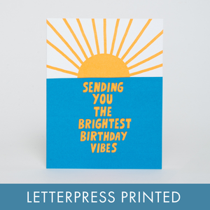Brightest Birthday Ocean Sunrise Letterpress Greeting Card by Ashkahn