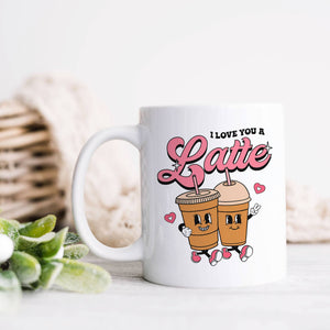 Love You A Latte Valentine's Day  Mug, Coffee Cup: 11oz