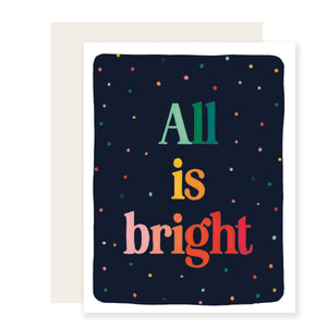 All is Bright | Colorful Season's Greeting Card: Single