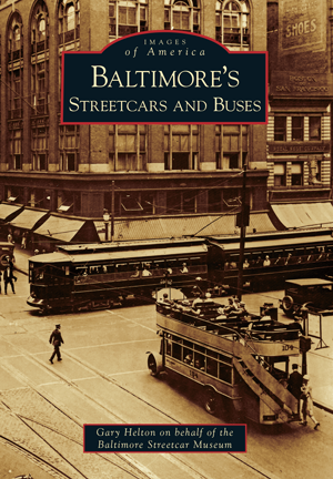 Baltimore's Streetcars and Buses
