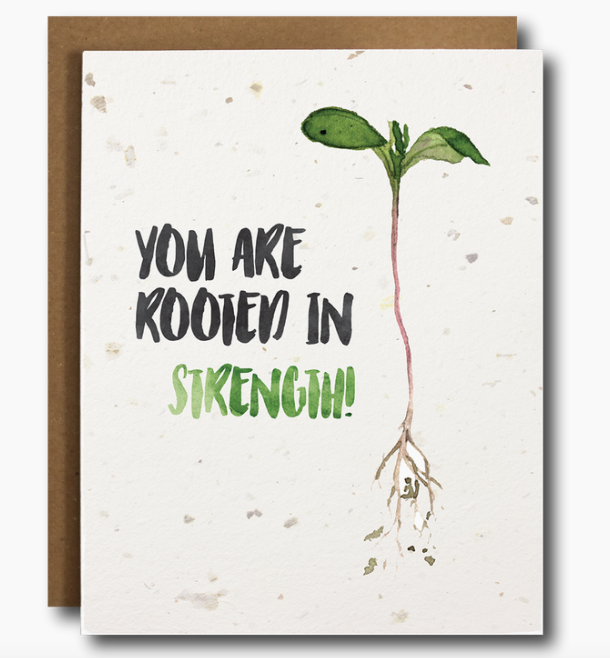 Rooted in Strength Card-Plantable