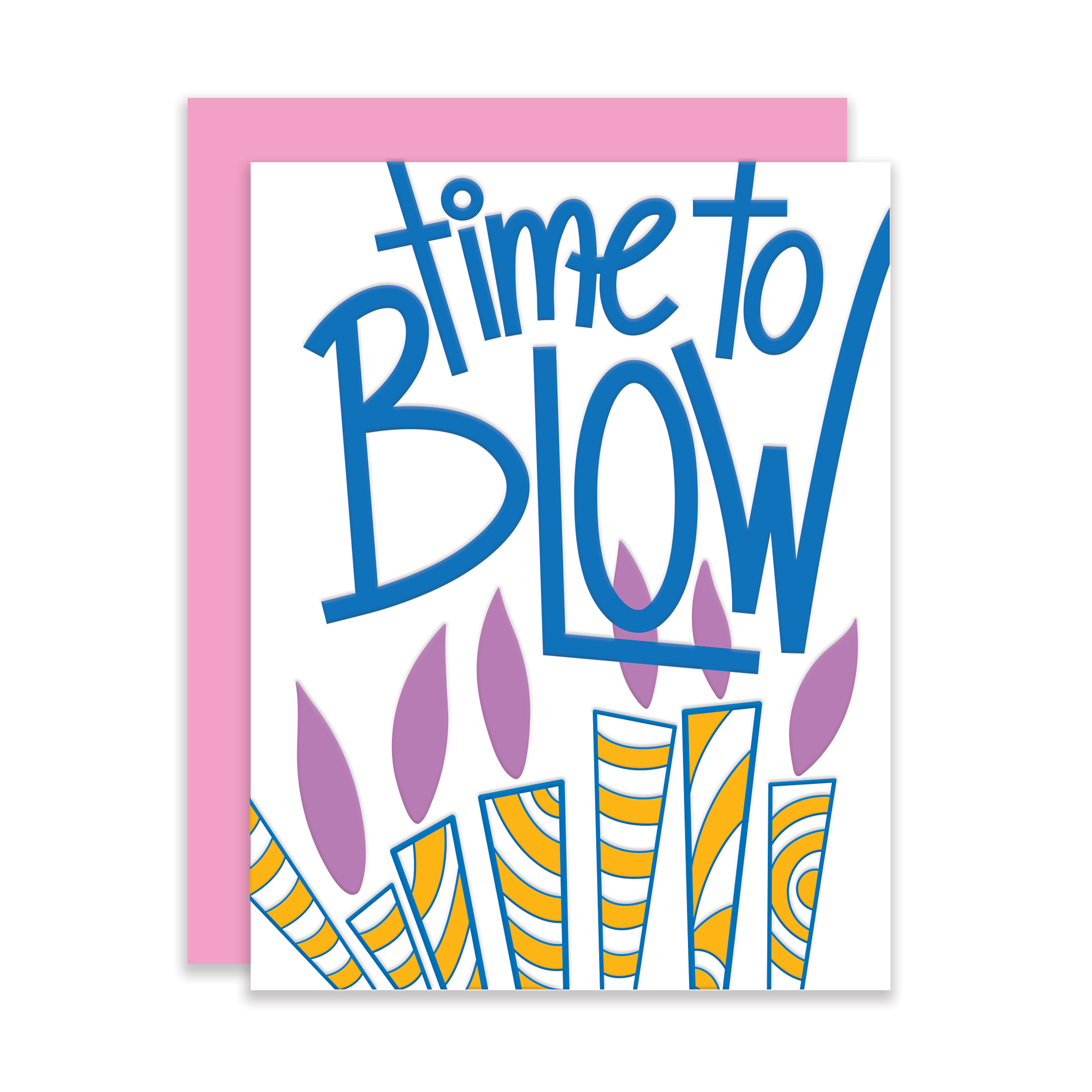 Time to Blow, Letterpress Funny Birthday Card